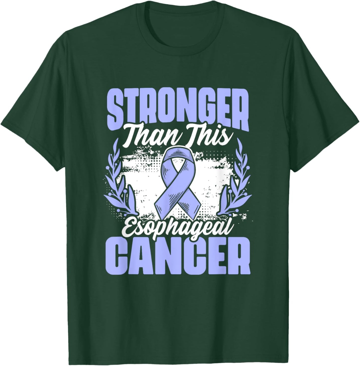Esophagus Cancer Stronger Than Esophageal Cancer Awareness T-Shirt - T-Shirt | Forest