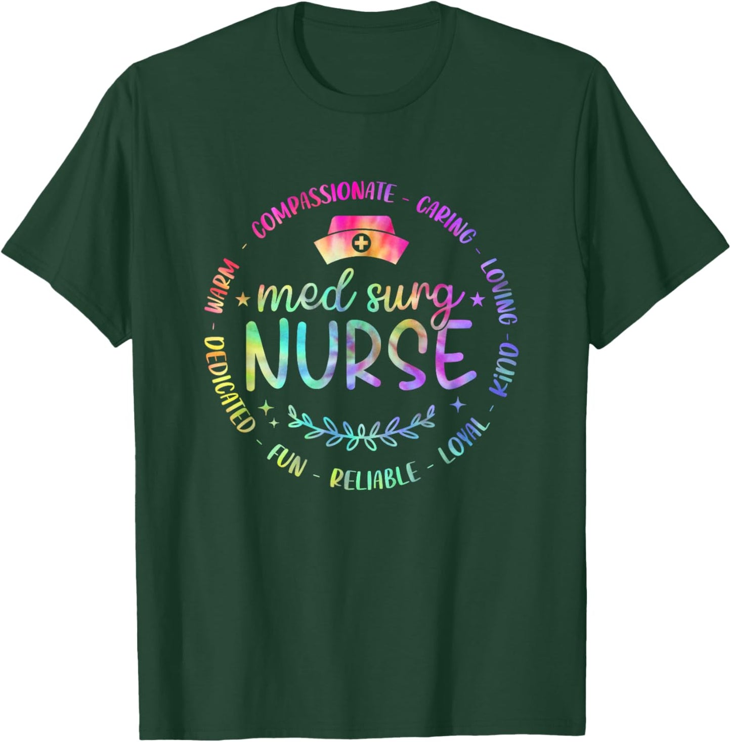 Funny Med Surg Nurse Nursing Tie Dye Design Men T-Shirt - T-Shirt | Forest