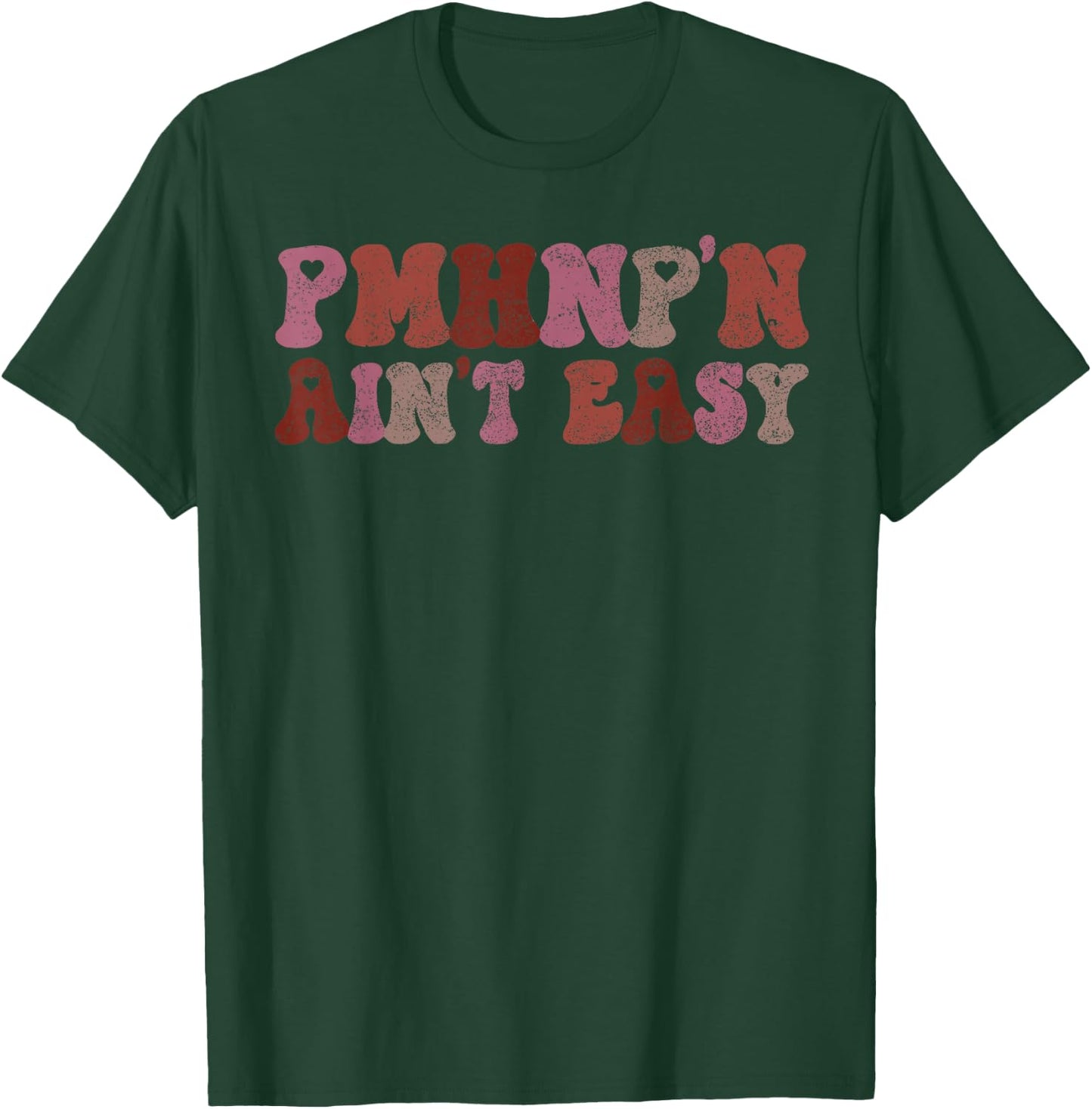 03 PMHNP Nurse Gift Psychiatric Mental Health Nurse - Women's Adults Black Small Modern Classic Polyester 100% Short Sleeve Collarless Pull On Barrel Cuff Non-Stretchable T-Shirt - T-Shirt | Forest