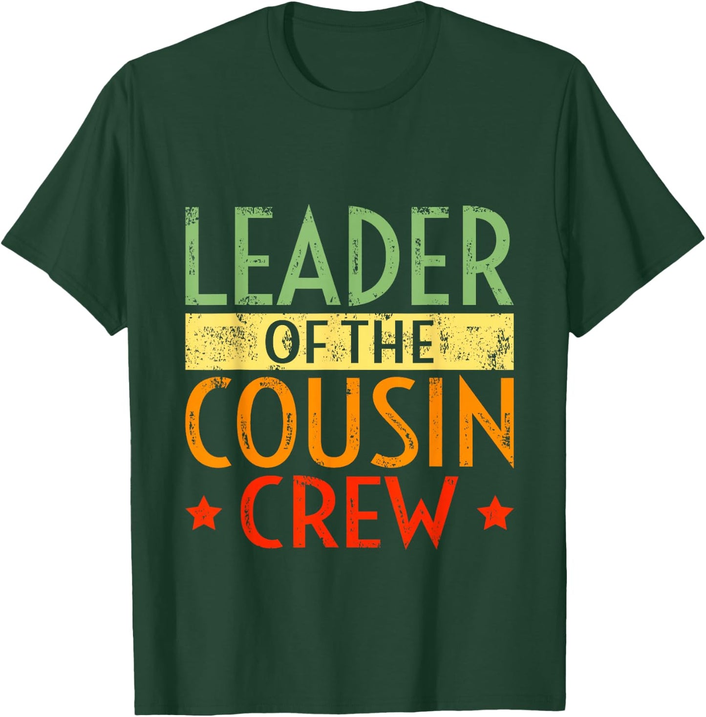 Leader of The Cousin Crew Family Retro Vintage T-Shirt - T-Shirt | Forest