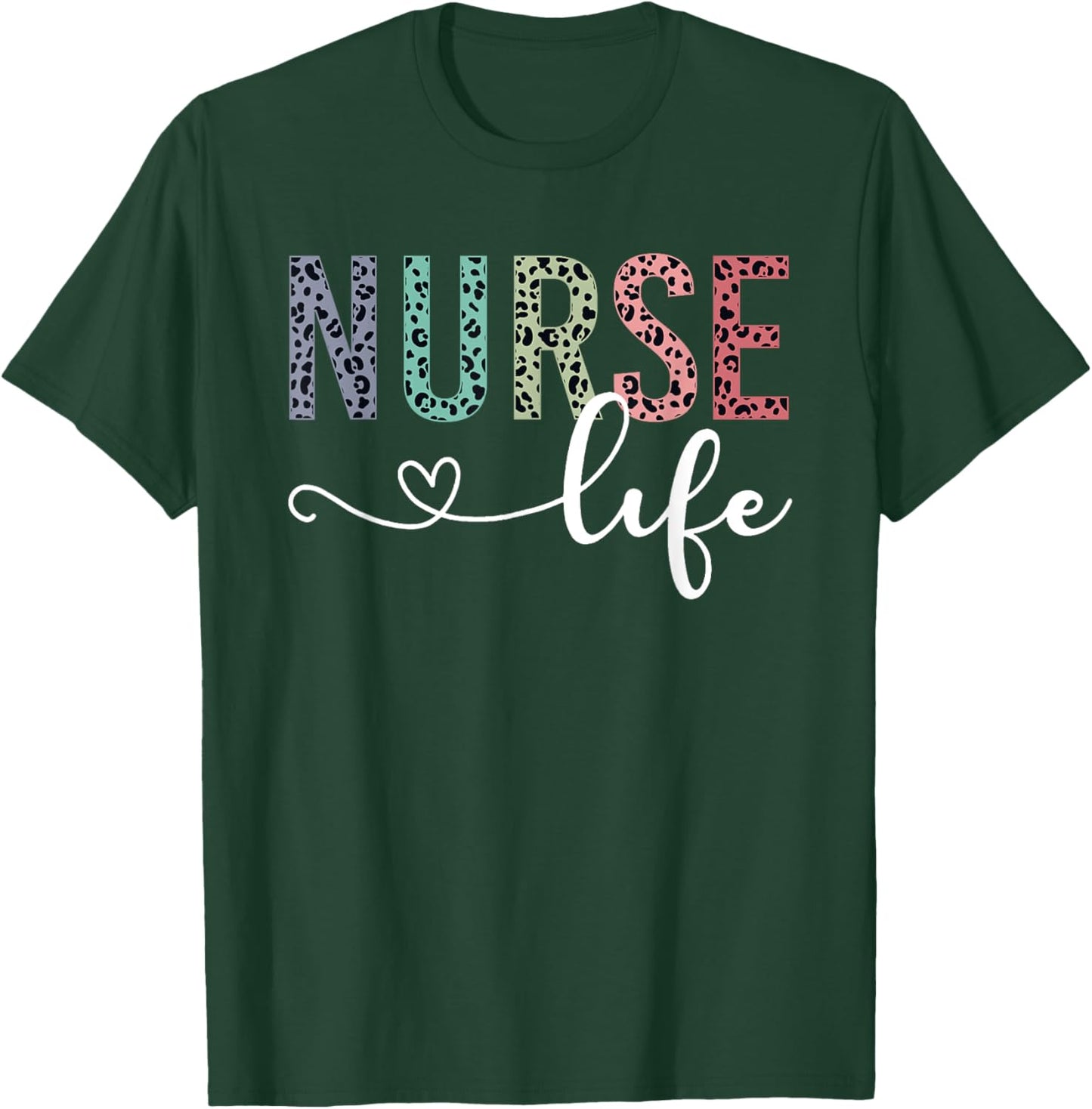 Leopard Nurse Life School Nurse Appreciation Nursing Women T-Shirt - T-Shirt | Forest