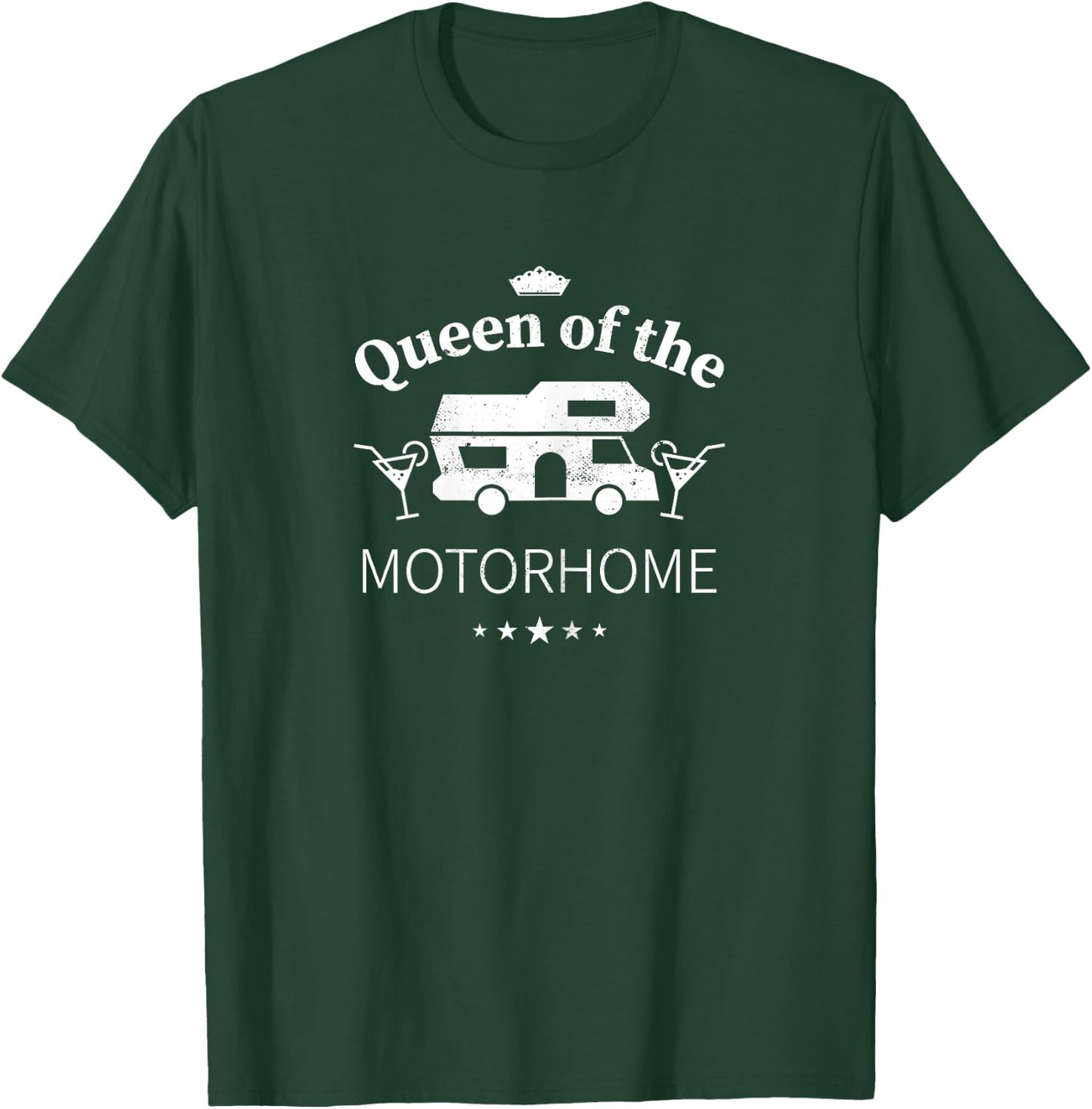 Queen of the Motorhome - Funny Gift Woman RV Owner Wife T-Shirt - T-Shirt | Forest