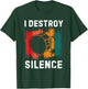 I Destroy Silence Drummer Marching Band Bass Drum Player T-Shirt - T-Shirt | Forest