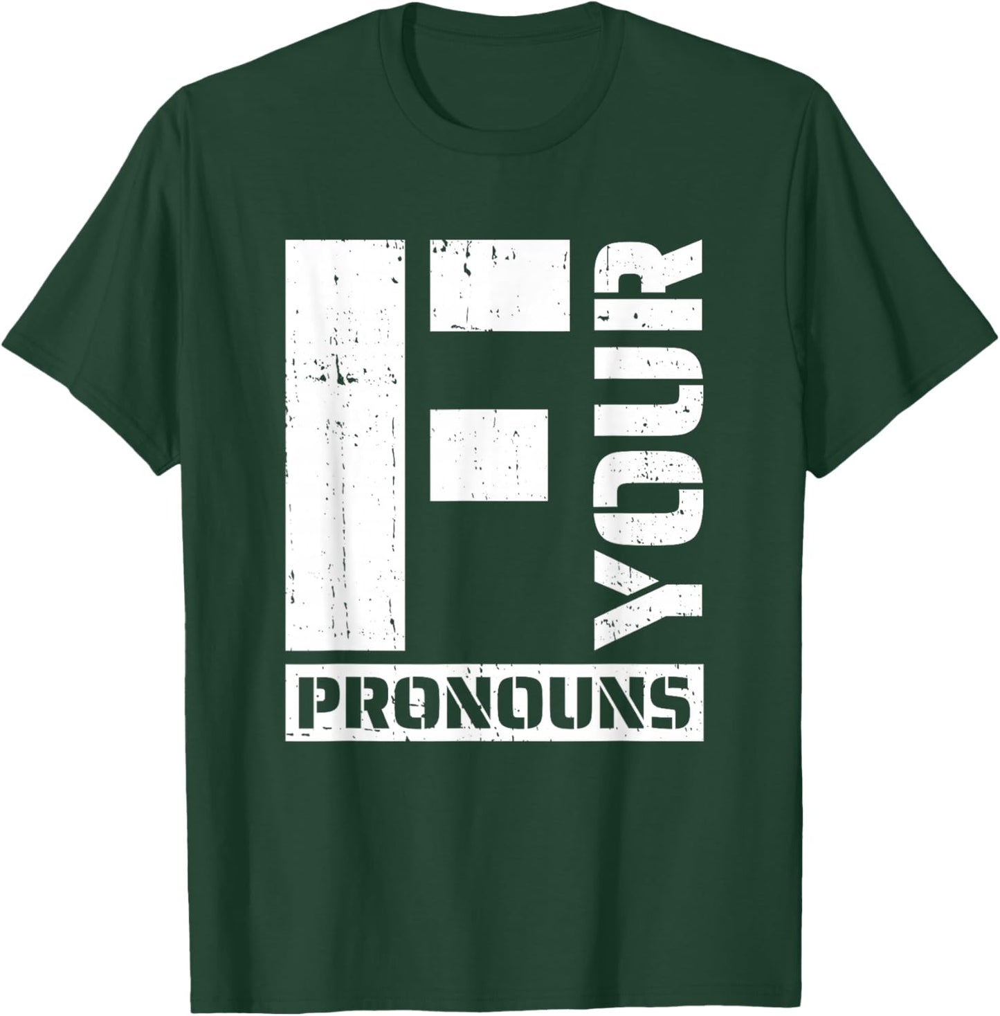 Conservative Pride - Anti Pronouns T-Shirt - T-Shirt | Forest