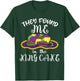 They Found Me In The King Cake NOLA Fun Mardi Gras Toddlers T-Shirt - T-Shirt | Forest