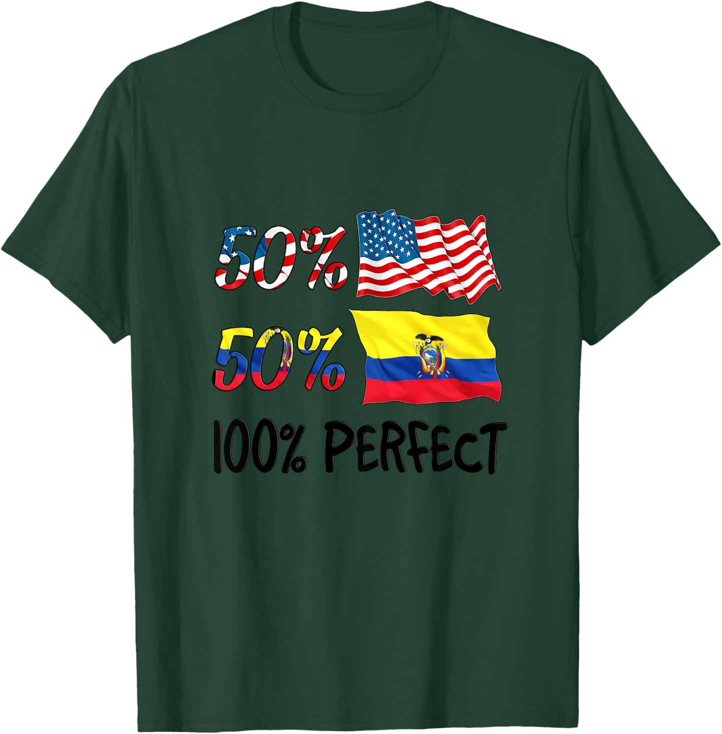 50% American 50% Ecuador 100% Perfect Ecuadorian Boy Girl T-Shirt - T-Shirt | Forest