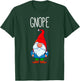 Gnome Tomte Garden Gnome Gift Funny Nope T-Shirt - T-Shirt | Forest