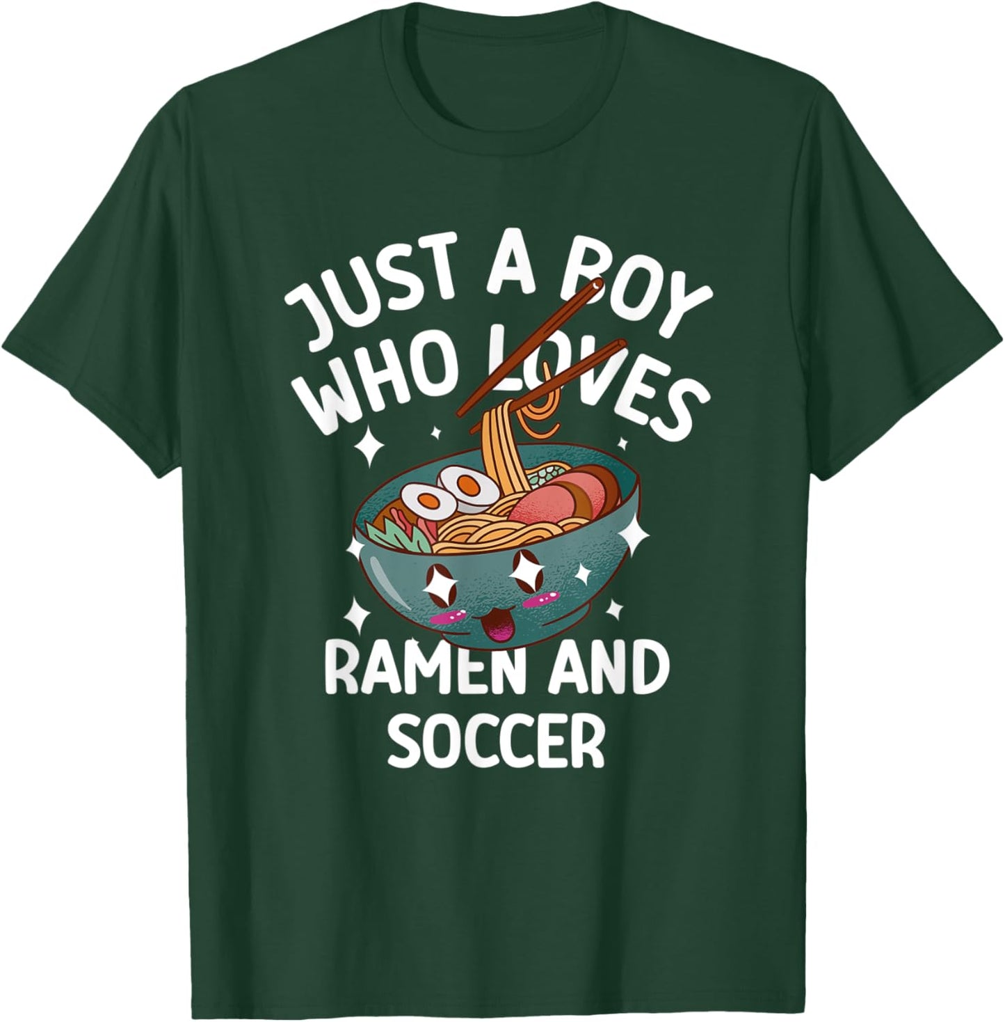 Just a boy who loves Ramen & Soccer funny T-Shirt - T-Shirt | Forest