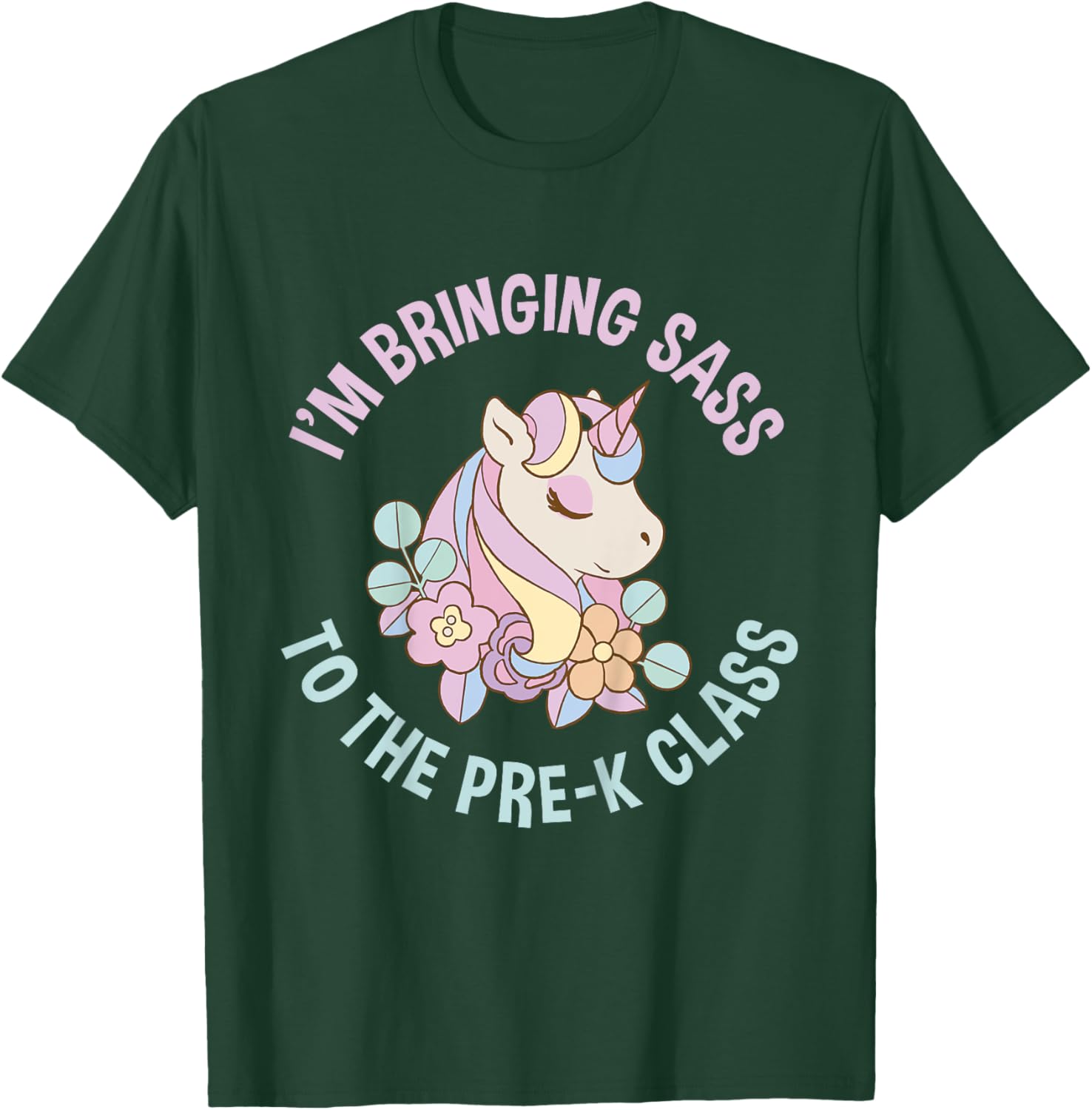 Im bringing Sass to the Pre K Class Cute Unicorn Pre School T-Shirt - T-Shirt | Forest