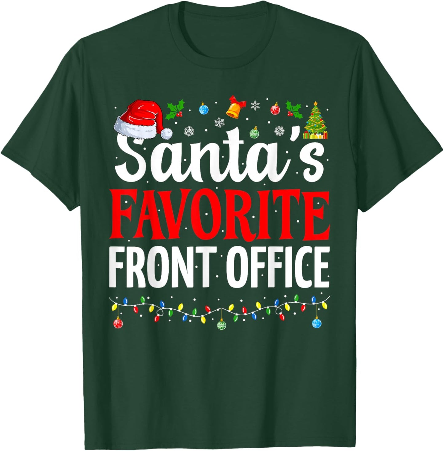 Santa’s Favorite Front Office Cool Christmas Office Staff T-Shirt - T-Shirt | Forest