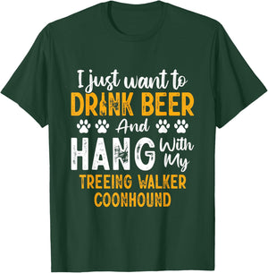 Drink Beer And Hang With My Treeing Walker Coonhound Funny T-Shirt - T-Shirt | Forest