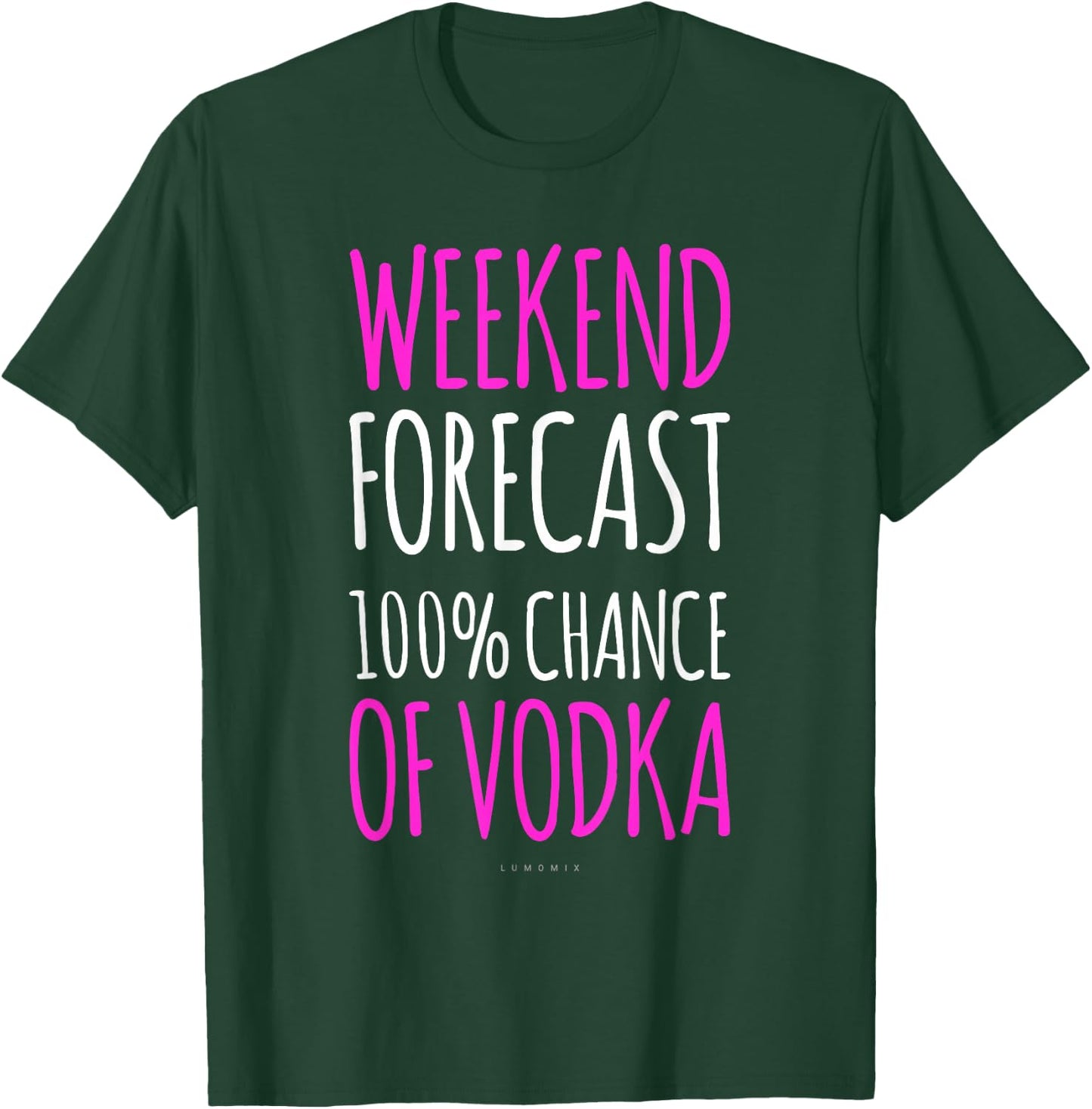 Weekend Forecast Chance Of Vodka Funny Vodka Women T-Shirt - T-Shirt | Forest