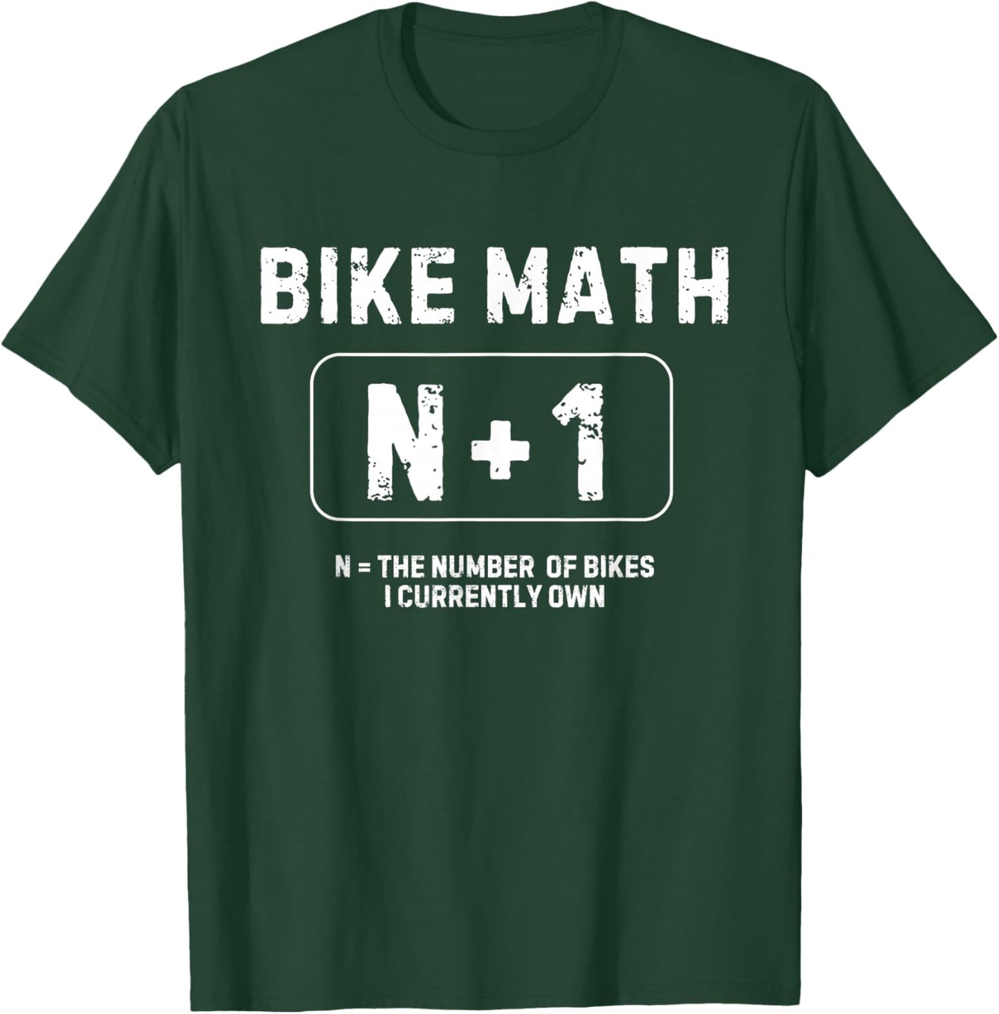 Bike Math N+1 Funny Cycling T-Shirt - T-Shirt | Forest