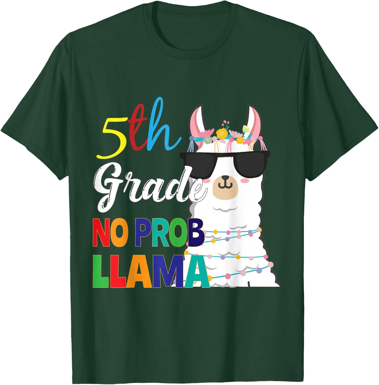 5th Grade No Prob-Llama Teacher Student First Day Of School Women Kids T-Shirt - T-Shirt | Forest