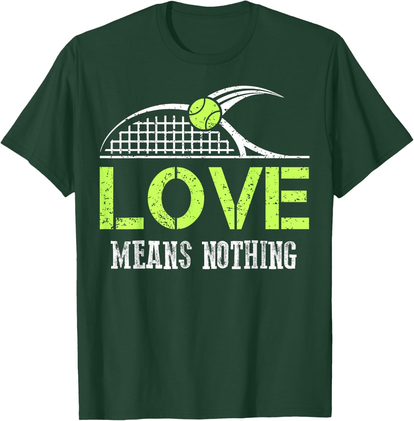 Funny Tennis Fans Love Means Nothing T Shirts Sports Gift T-Shirt - T-Shirt | Forest