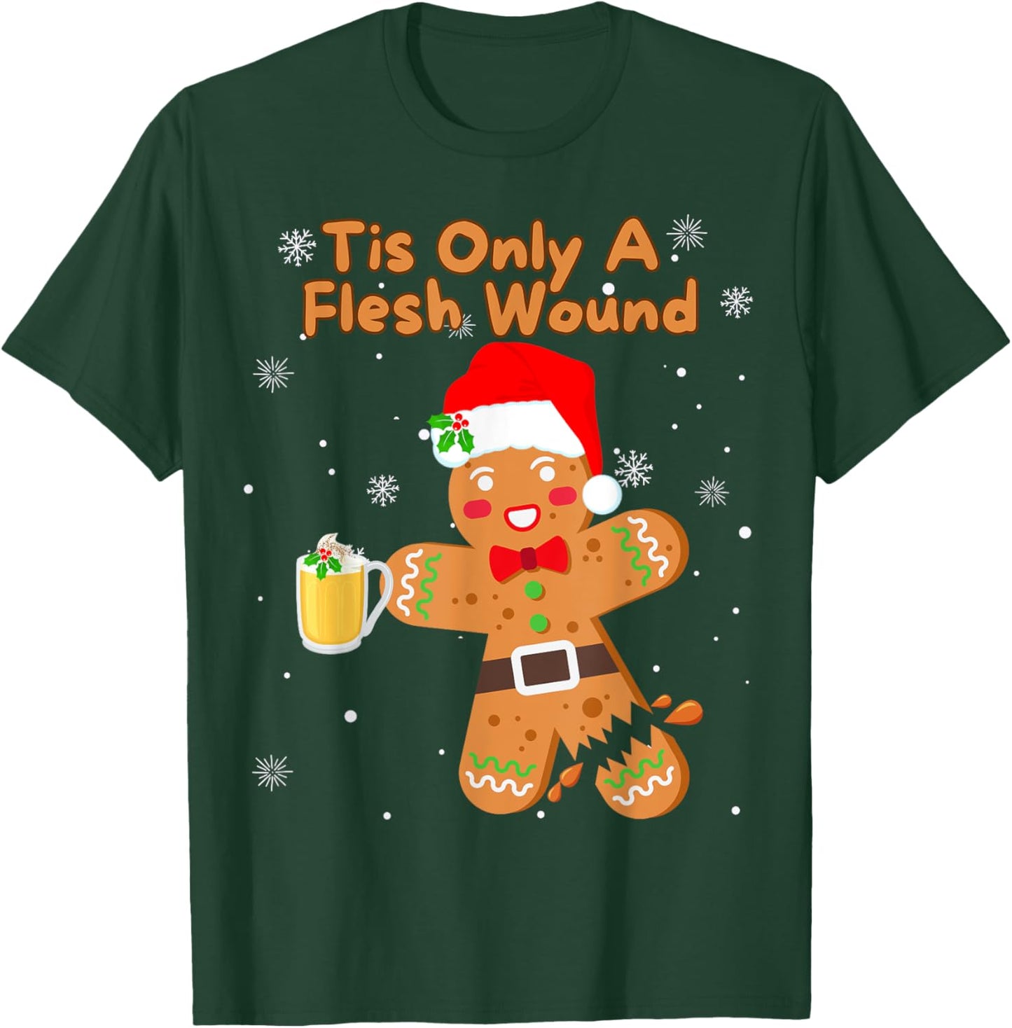 Tis Only A Flesh Wound Funny Gingerbread Boy Christmas T-Shirt - T-Shirt | Forest