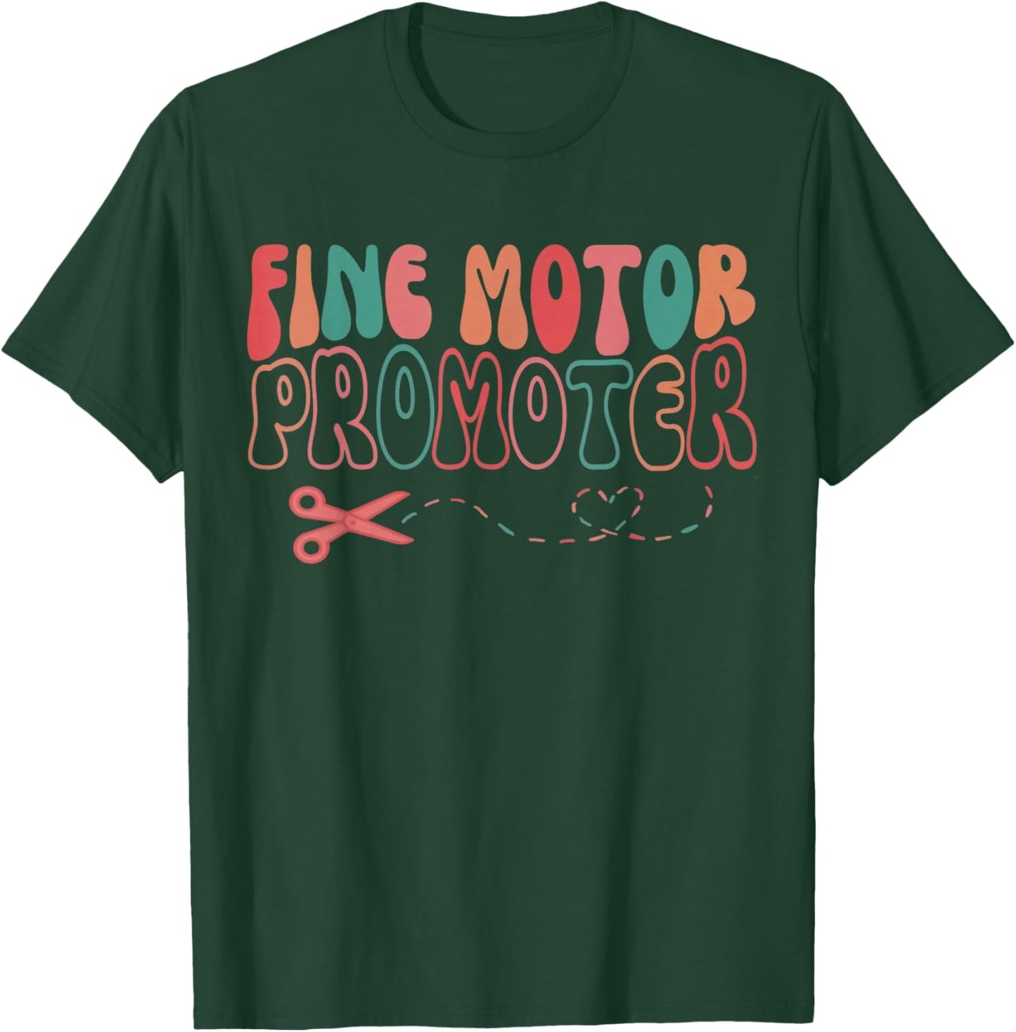 Groovy Fine Motor Promoter Occupational Therapy OT Therapist T-Shirt - T-Shirt | Forest