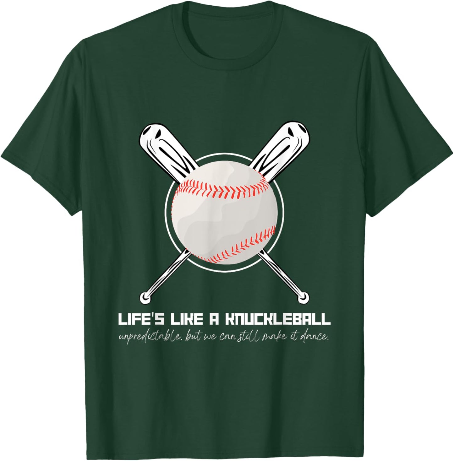 Life's Like A Knuckleball T-Shirt - T-Shirt | Forest