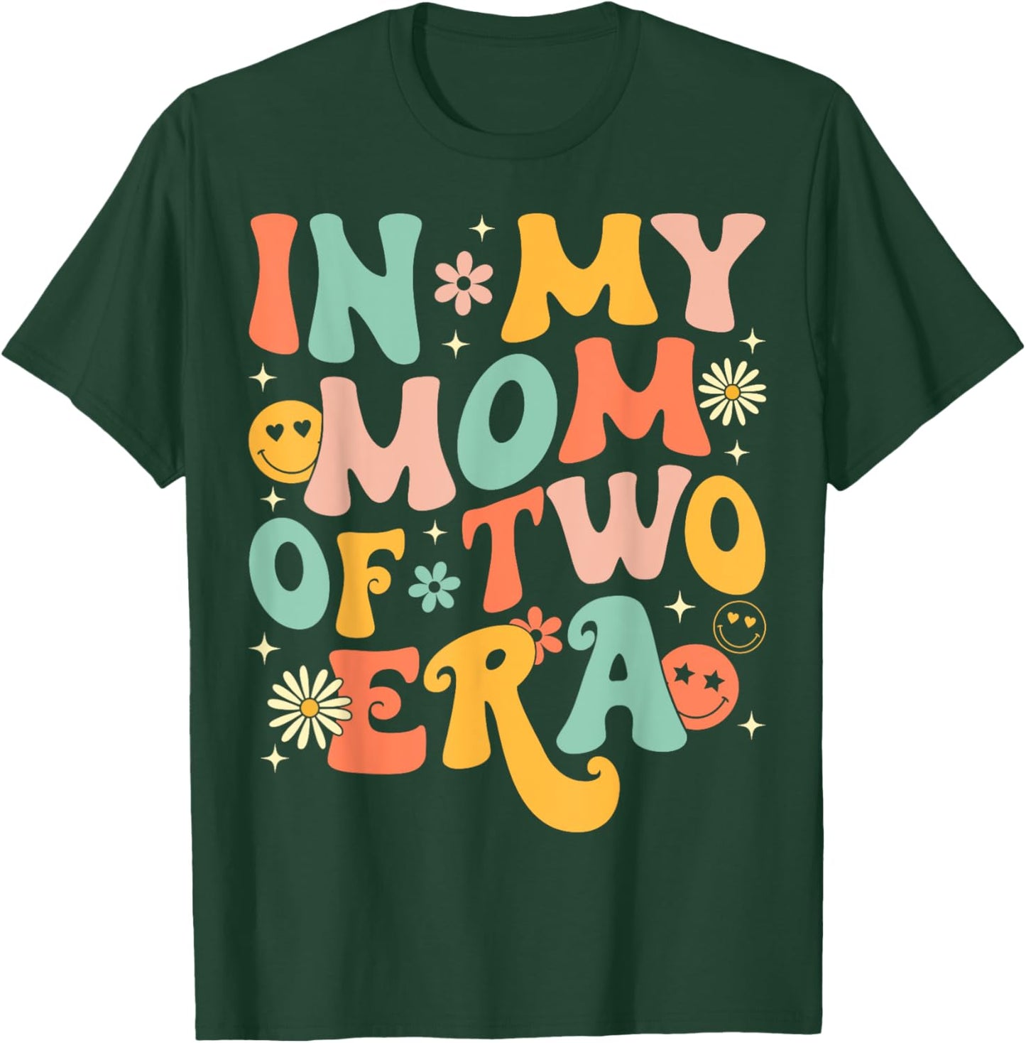 Groovy In My Mom Of Two Era Funny Mother's Day T-Shirt - T-Shirt | Forest