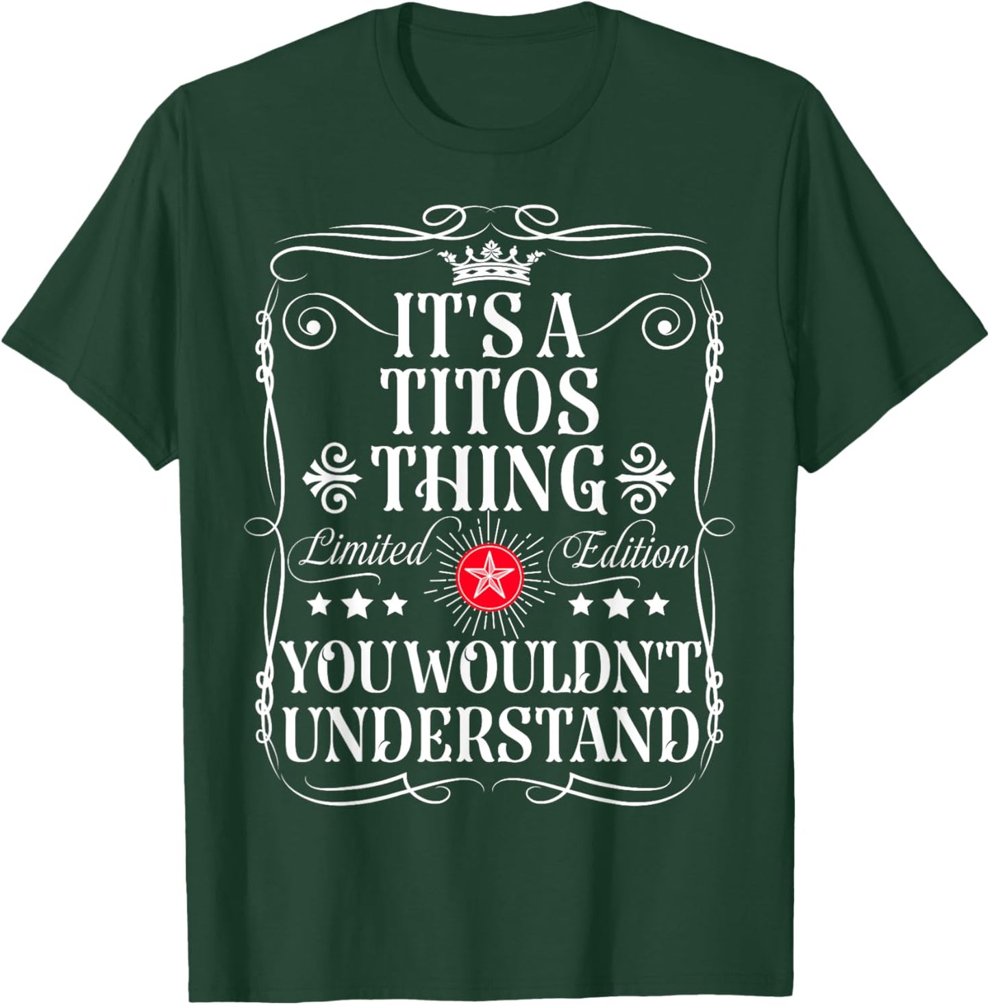 Titos Name Its A Titos Thing You Wouldn't Understand T-Shirt - T-Shirt | Forest
