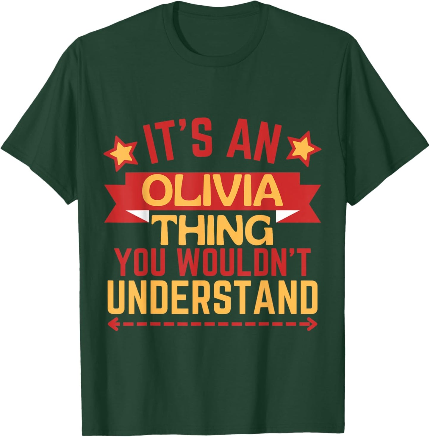 Olivia Name Funny Gift Olivia T-Shirt - T-Shirt | Forest
