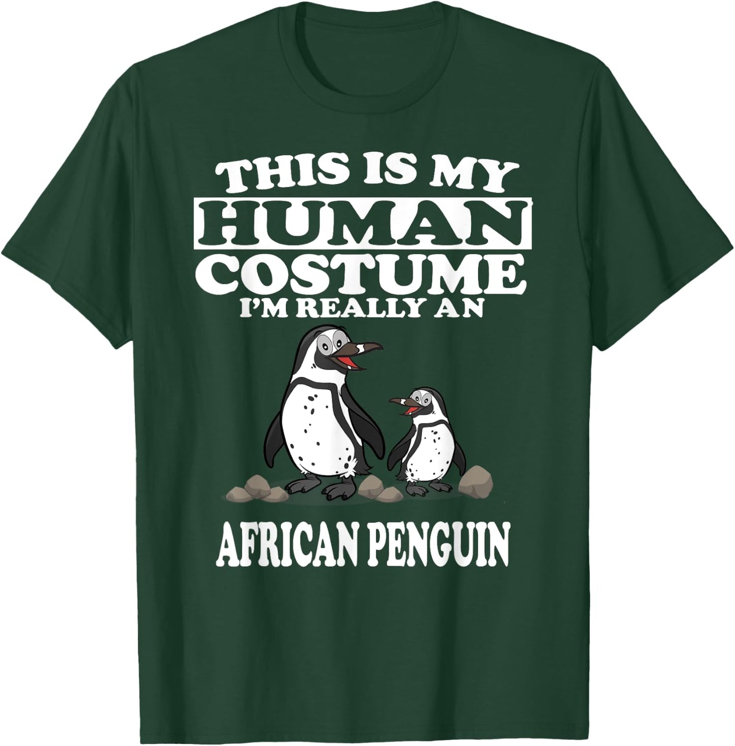 This Is My Human Costume I'm Really An African Penguins T-Shirt - T-Shirt | Forest