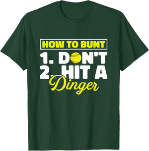 Funny Softball Pitcher Batter How To Bunt Dont Hit A Dinger T-Shirt - T-Shirt | Forest