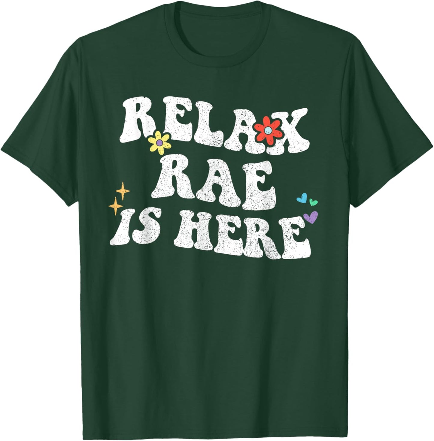 Retro Groovy Relax RAE Is Here Funny Mother's Day Name T-Shirt - T-Shirt | Forest