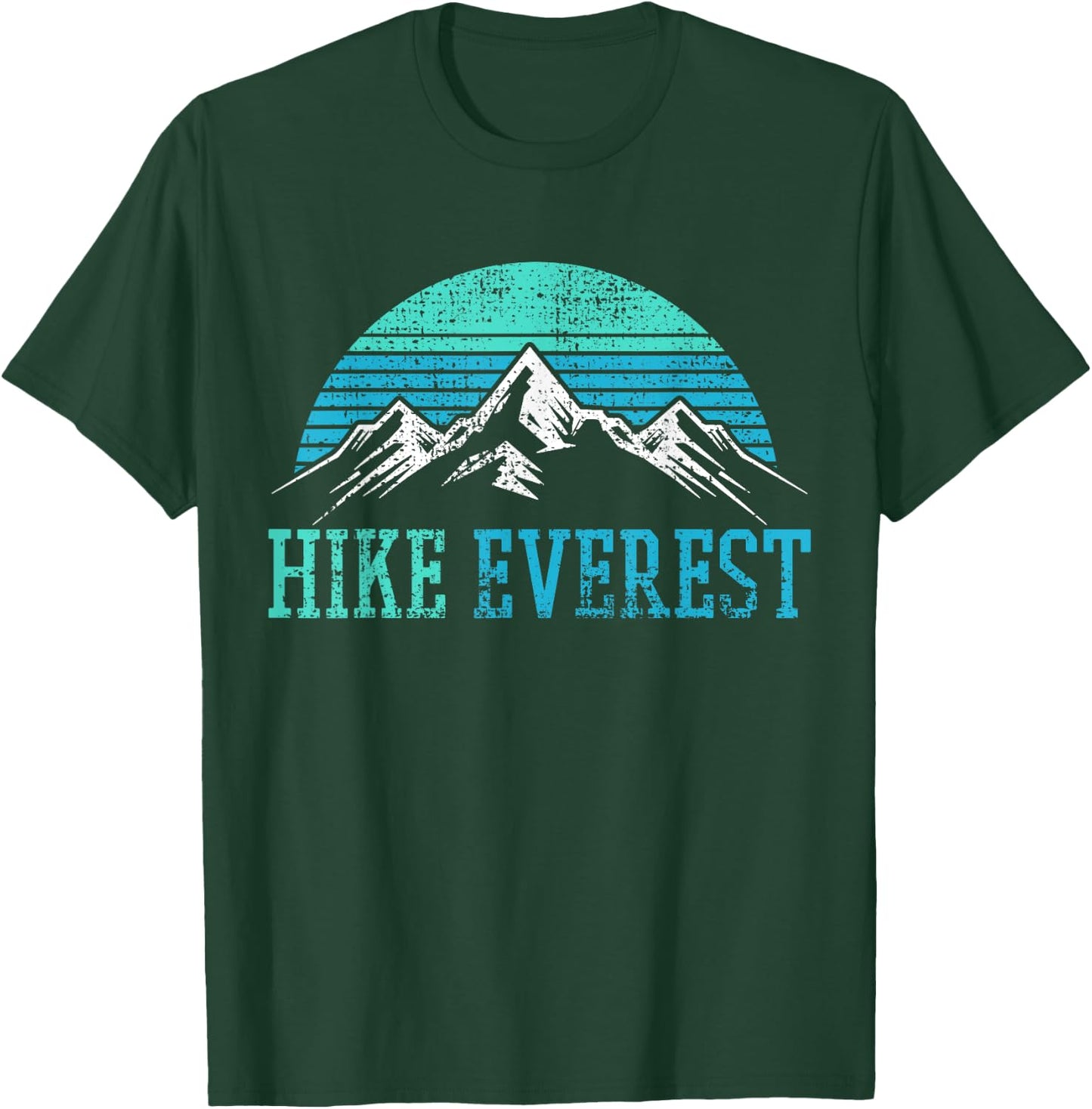 Hike Hiking Hiker Mountain Mount Everest Retro Vintage Gift T-Shirt - T-Shirt | Forest