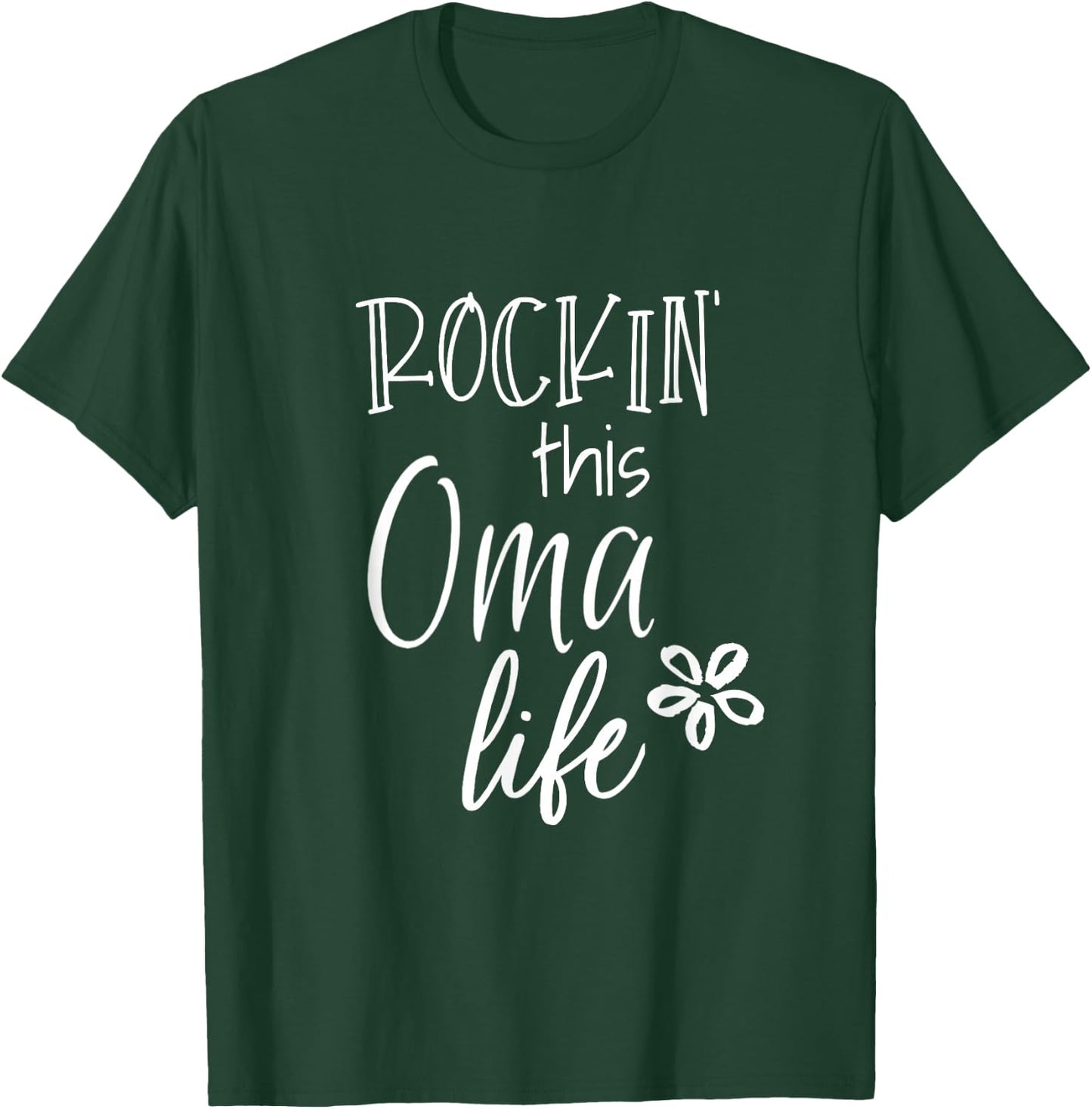 Rockin This Life Cute Oma Gift from Grandkids T-Shirt - T-Shirt | Forest