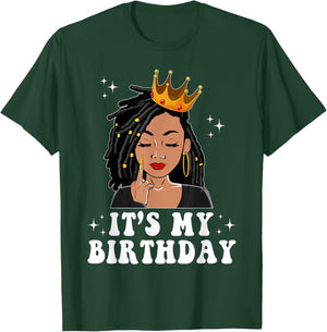 It's My Birthday Black Queen African American Loc'd Women T-Shirt - T-Shirt | Forest