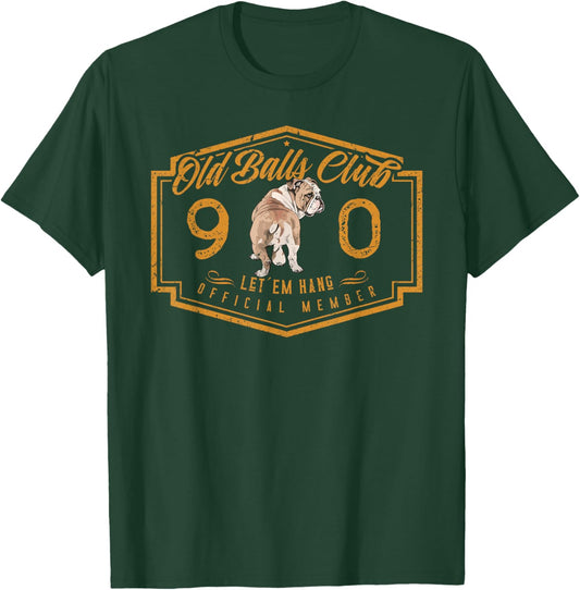 Old Balls Club 90 Years of Awesome Funny 90th Birthday Gag T-Shirt - T-Shirt | Forest