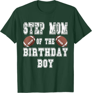 Step mom of the Birthday Boy Football Lover Family Birthday T-Shirt - T-Shirt | Forest
