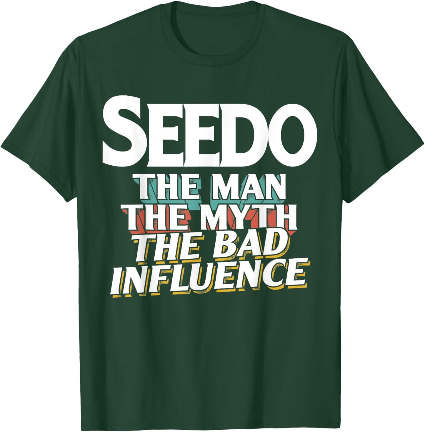Seedo Gift the Man Myth Bad Influence Grandpa T-Shirt - T-Shirt | Forest