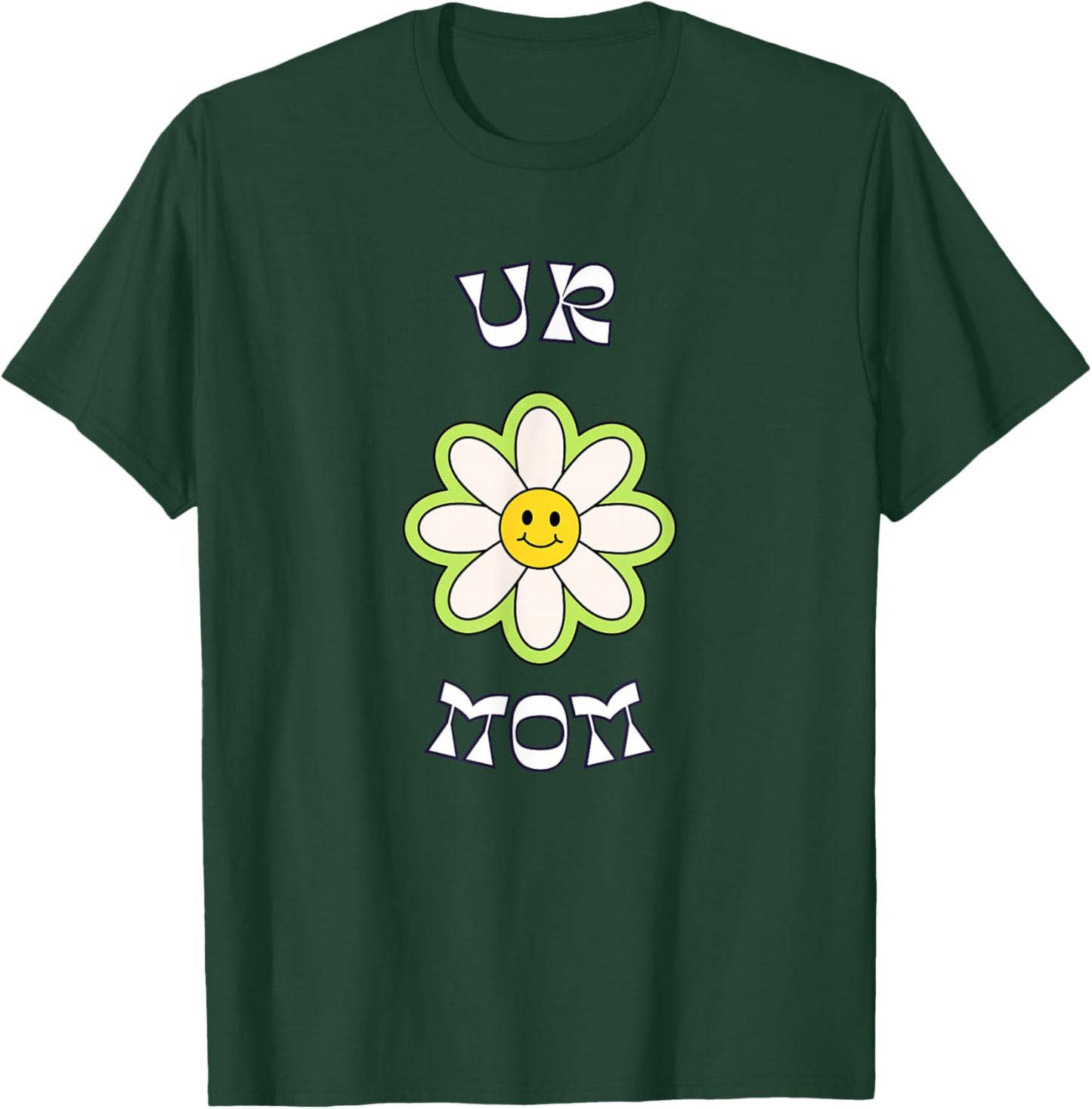 Ur Mom T-Shirt - T-Shirt | Forest