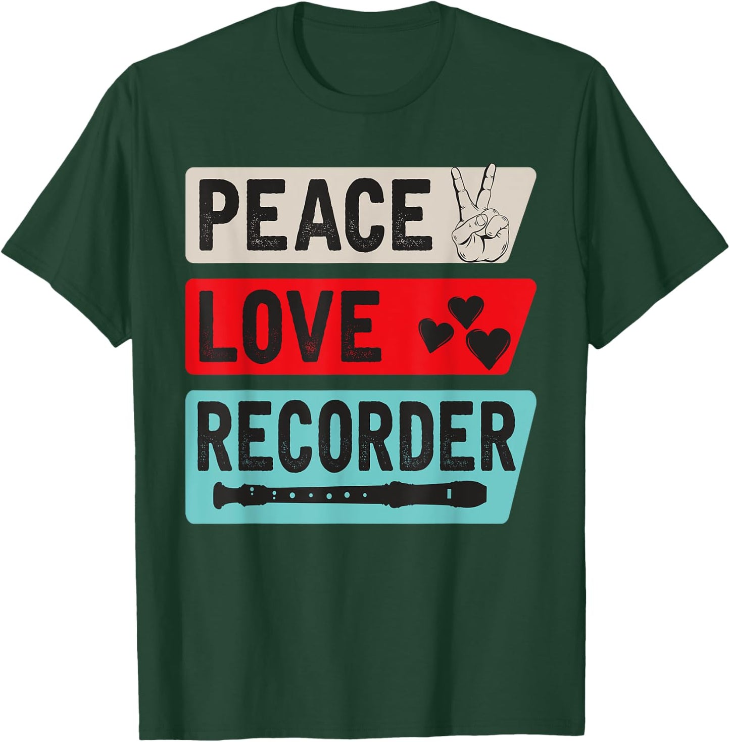 Peace Love Recorder Musical Instrument Recorder Flute T-Shirt - T-Shirt | Forest