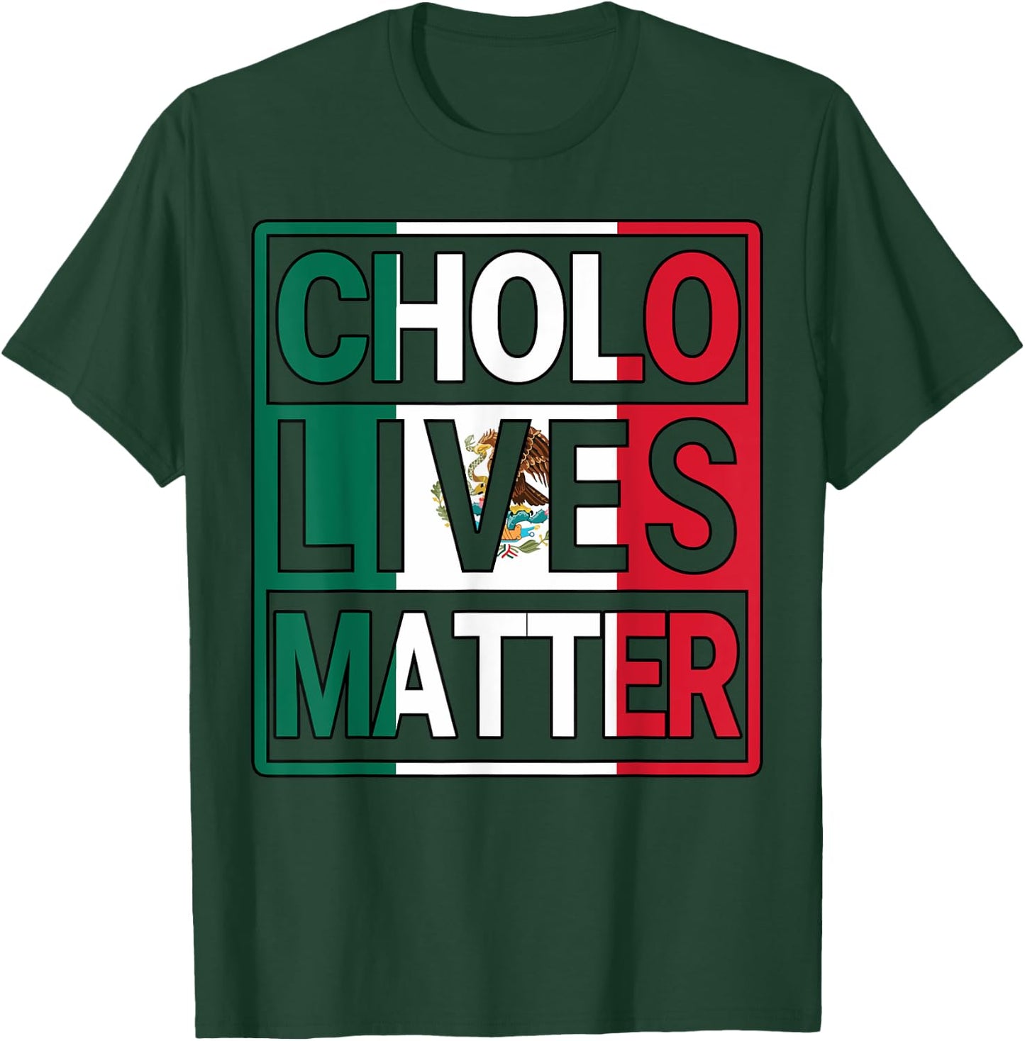 Mexican Flag Cholo Lives Matter Mexico Hispanic Heritage T-Shirt - T-Shirt | Forest