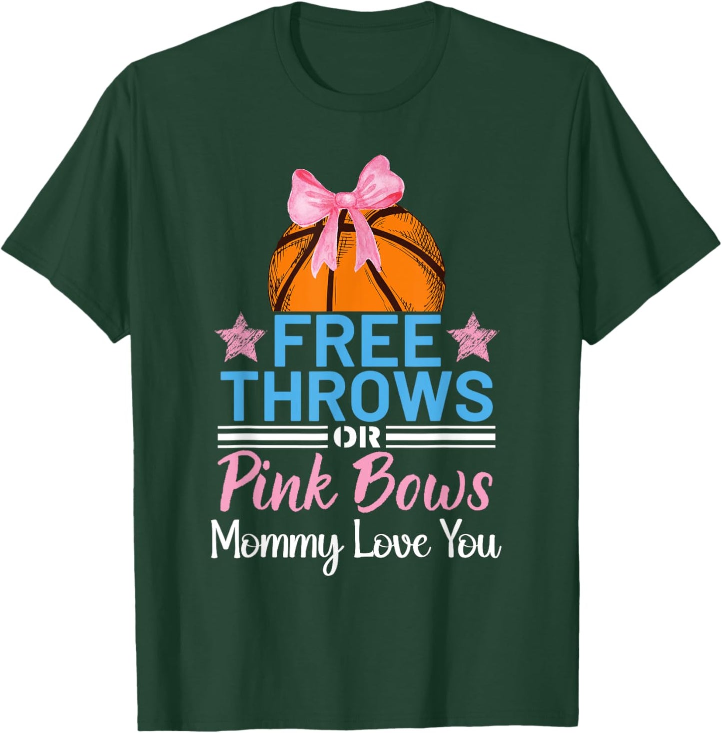 Free Throws or Pink Bows Mommy Loves You Gender Reveal T-Shirt - T-Shirt | Forest