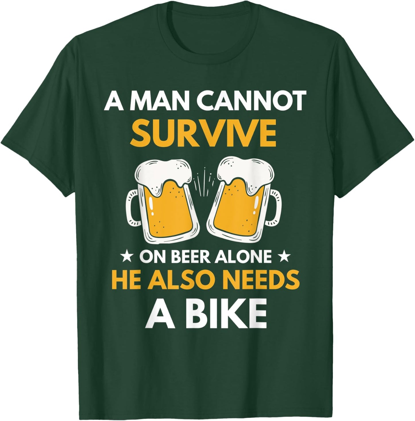 A Man Cannot Survive On Beer Alone Funny Drinking & Bike T-Shirt - T-Shirt | Forest