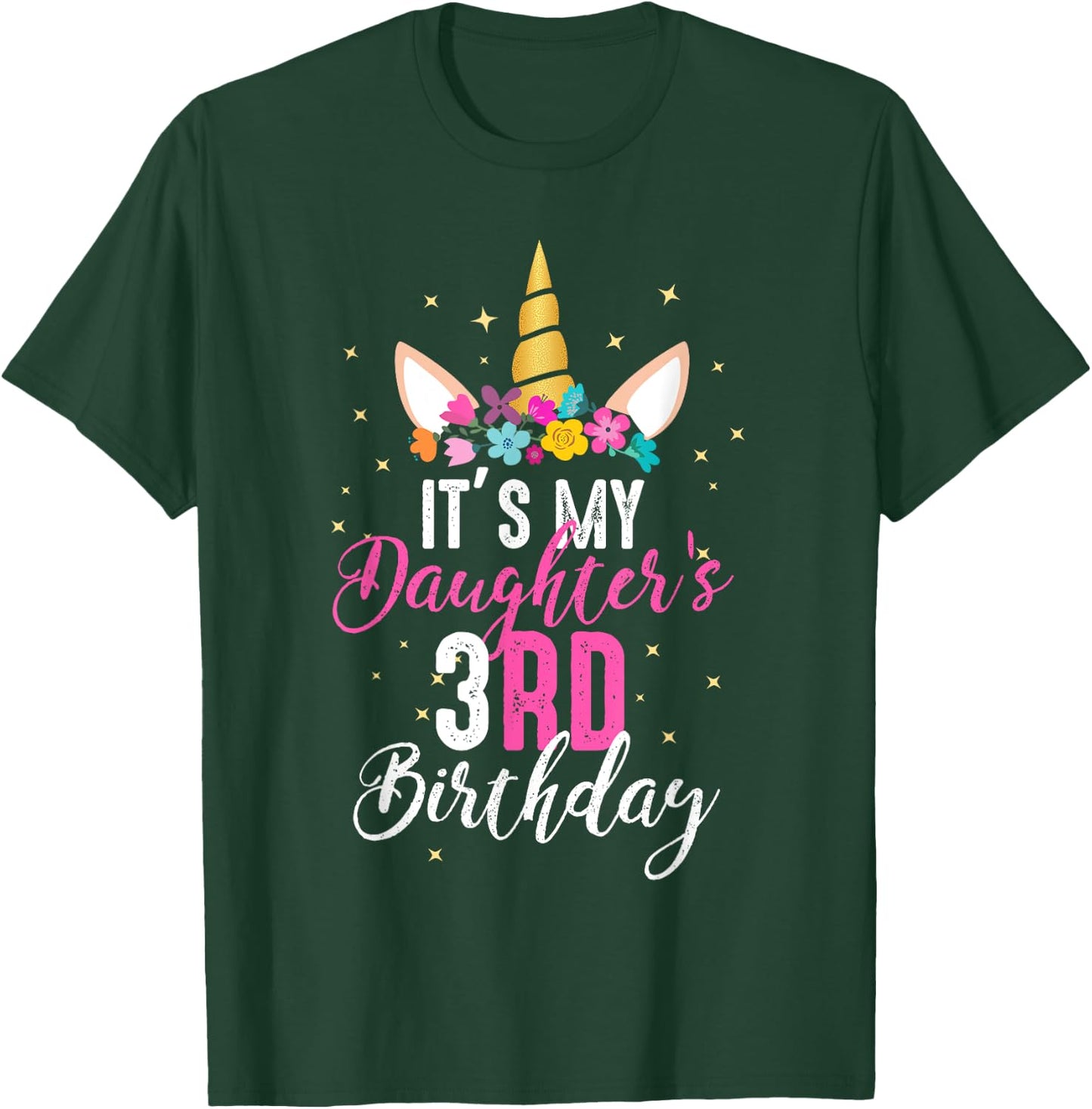 Its My Daughters 3rd Birthay Girl Gift Unicorn Birthday T-Shirt - T-Shirt | Forest