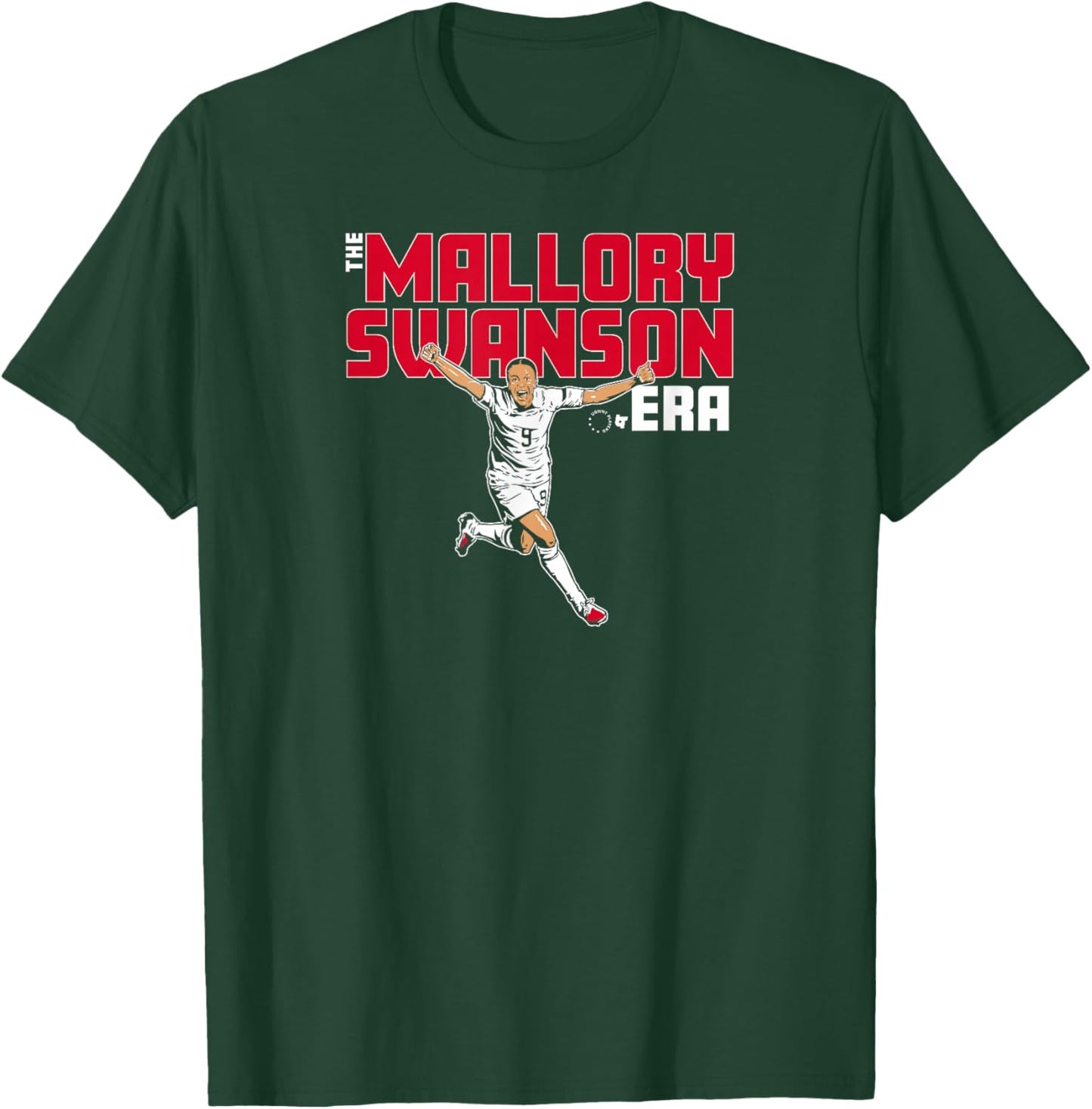 The Mallory Swanson Era - USA Women's Soccer T-Shirt - T-Shirt | Forest
