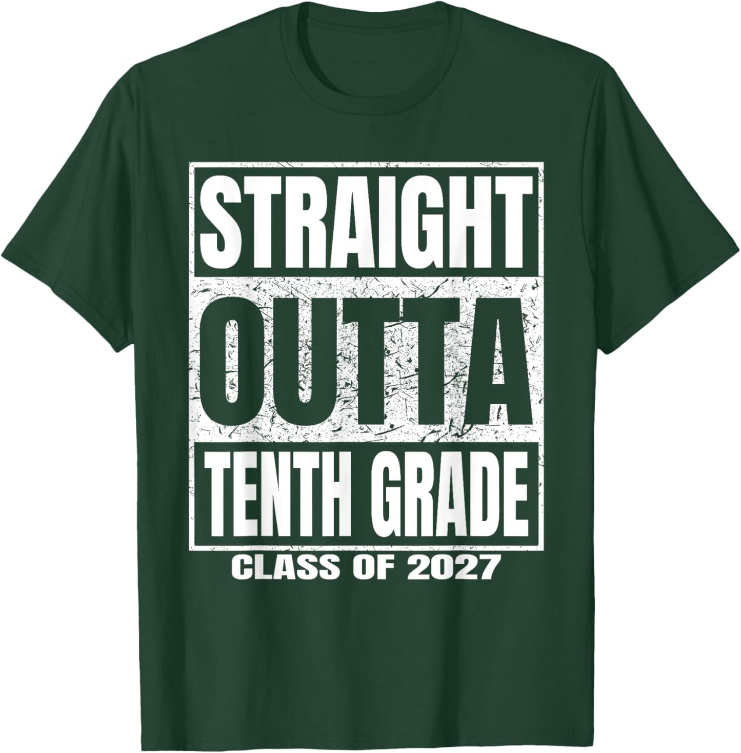 Straight Outta Tenth Grade Graduation Class 2027 10th Grade T-Shirt - T-Shirt | Forest