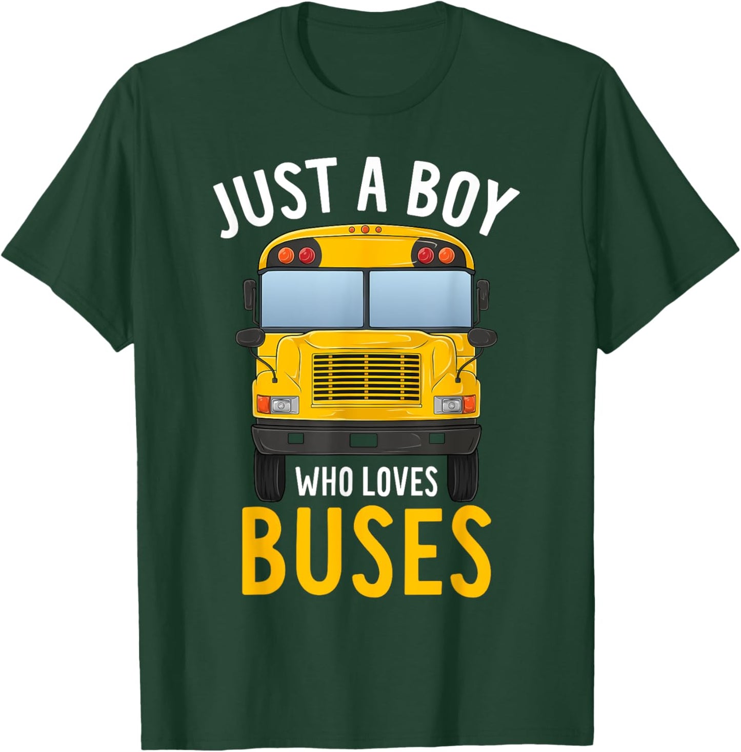 Just A Boy Who Loves Buses Cute Yellow Bus Lover Kids Boys T-Shirt - T-Shirt | Forest