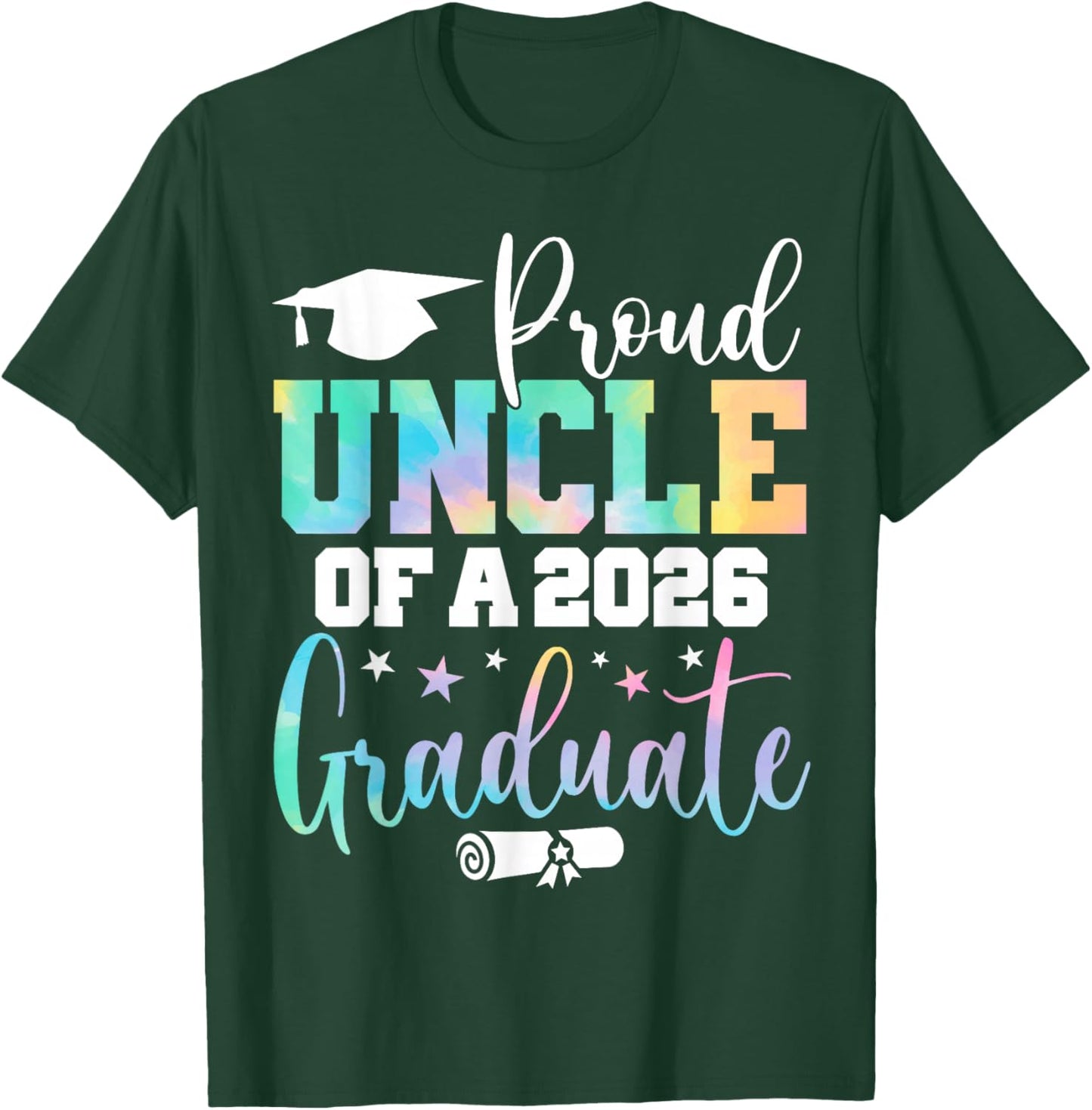 Senior 2026 Proud Uncle A Class of 2026 Graduate T-Shirt - T-Shirt | Forest