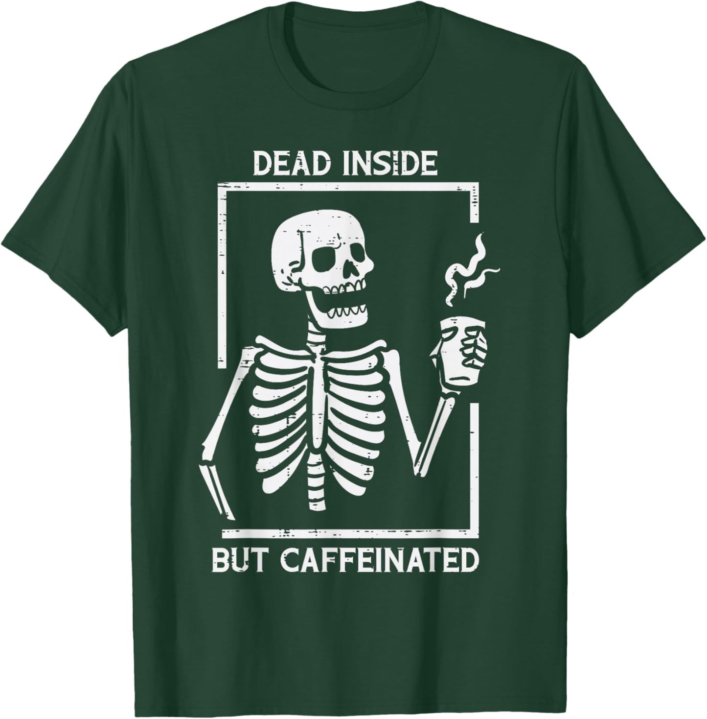 Halloween Skeleton Dead Inside Caffeinated Costume Men Women T-Shirt - T-Shirt | Forest
