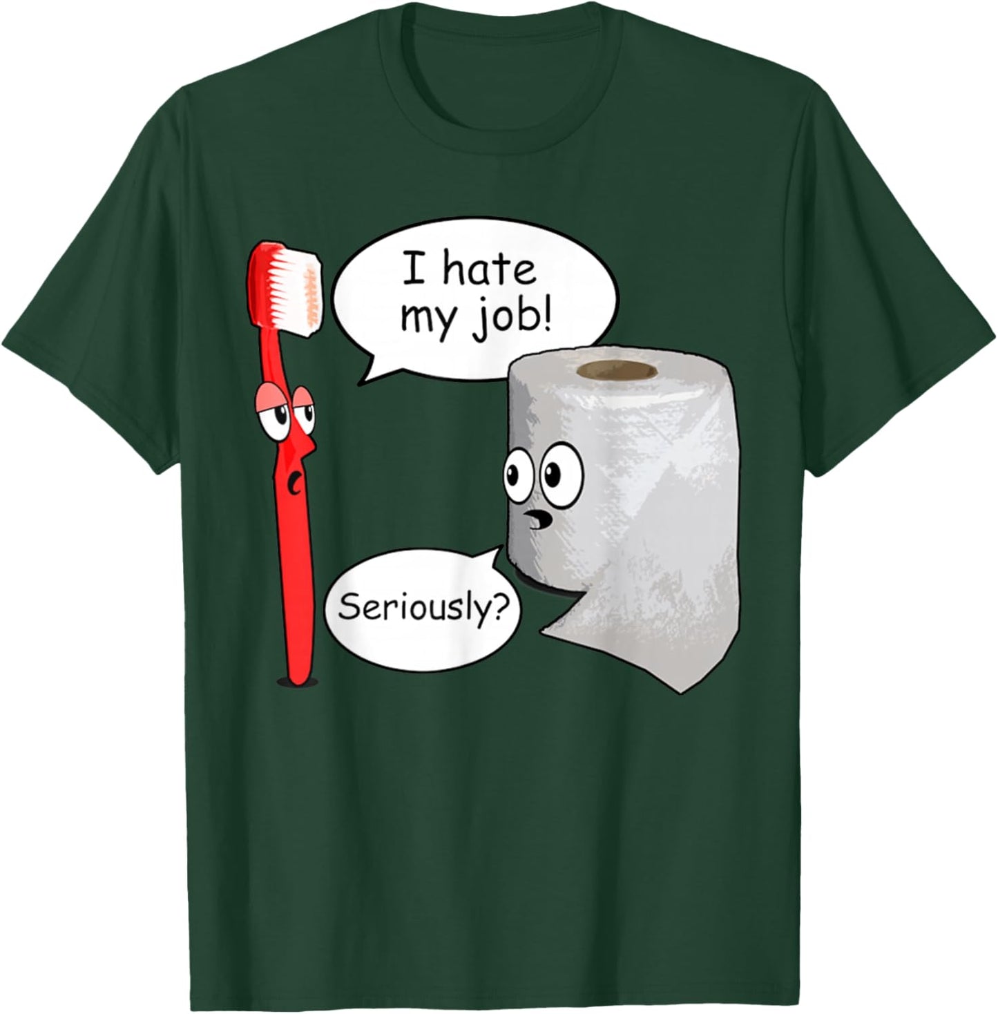 Funny I Hate My Job Retro Toothbrush Toilet Paper T-Shirt - T-Shirt | Forest