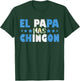El Papa Mas Chingon Guatemala Flag Father's Day Latino Dad T-Shirt - T-Shirt | Forest