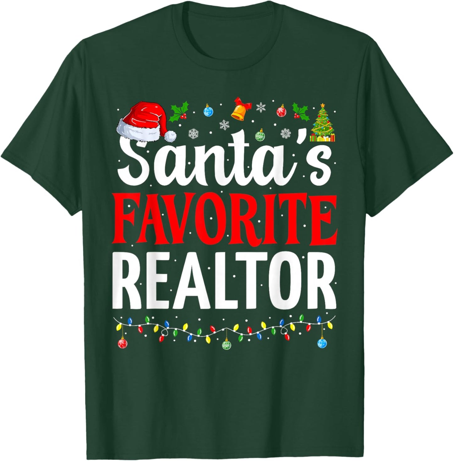 Santa’s Favorite Realtor Cool Christmas Realtor T-Shirt - T-Shirt | Forest