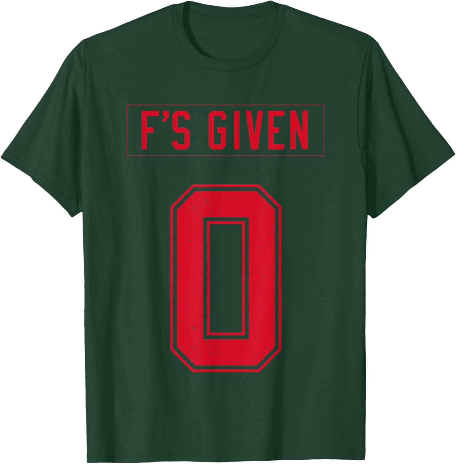 Zero Fs Given T-Shirt - T-Shirt | Forest