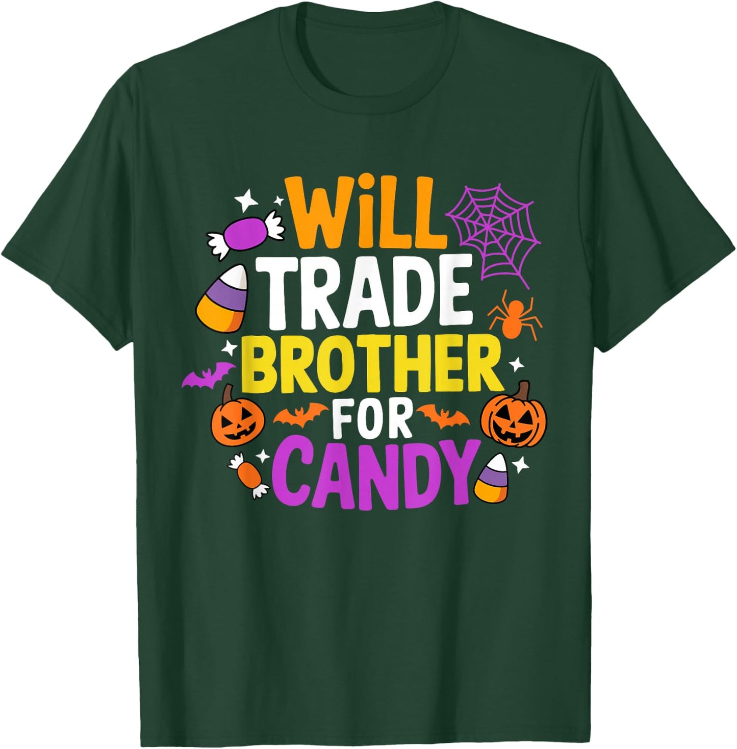 Will Trade Brother for Candy Funny Matching Halloween Sister T-Shirt - T-Shirt | Forest